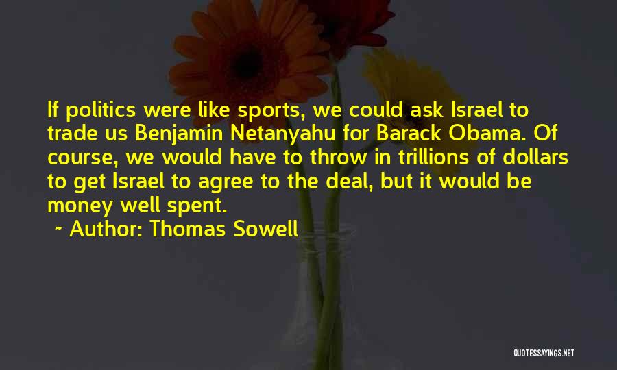 Thomas Sowell Quotes 1538983