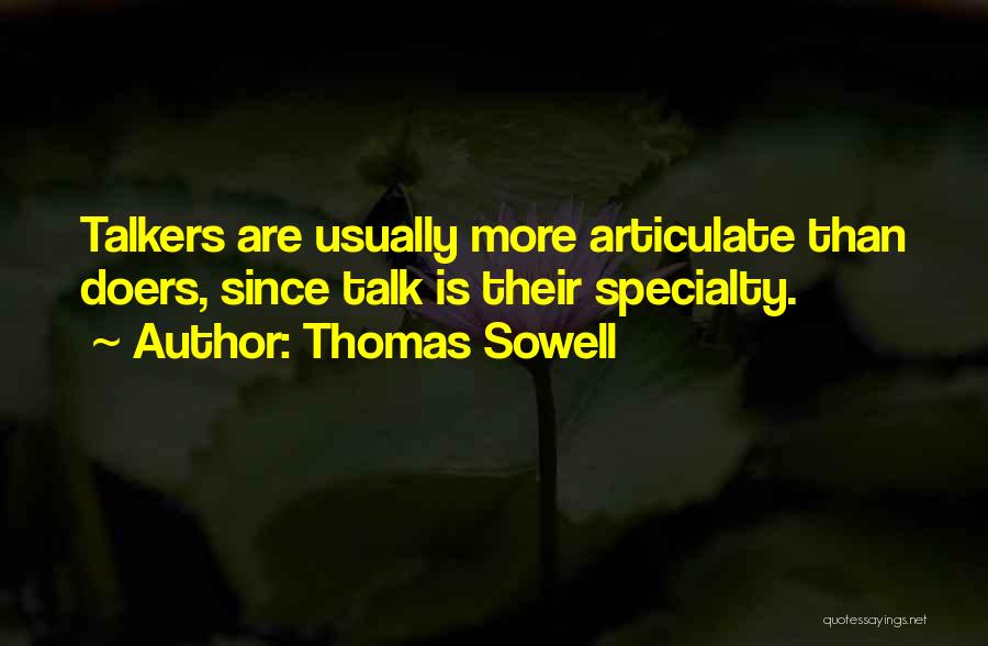 Thomas Sowell Quotes 1606733