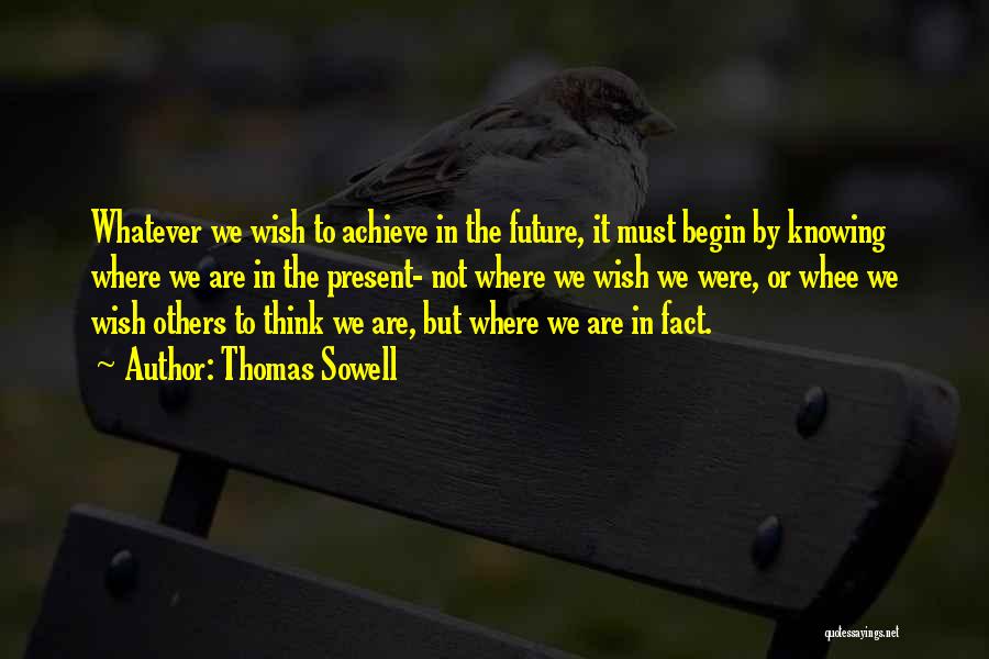 Thomas Sowell Quotes 2247445