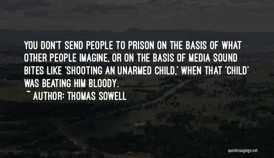 Thomas Sowell Quotes 279808
