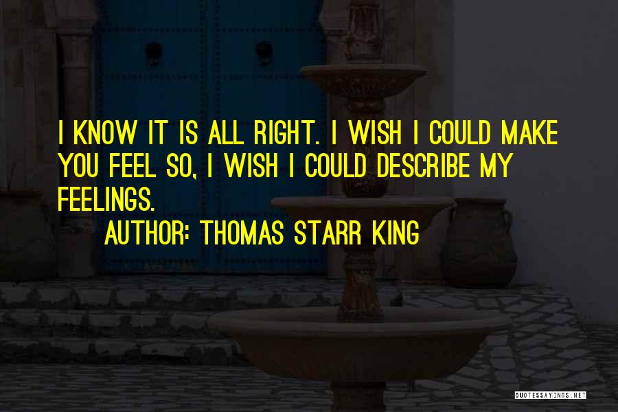 Thomas Starr King Quotes 1308651