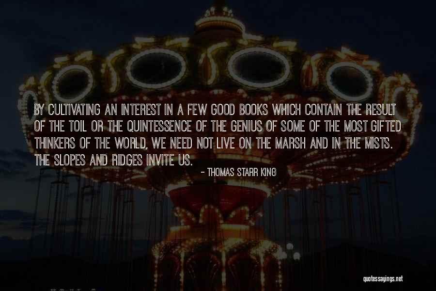 Thomas Starr King Quotes 1641952 Thomas Starr King Quotes 1641952