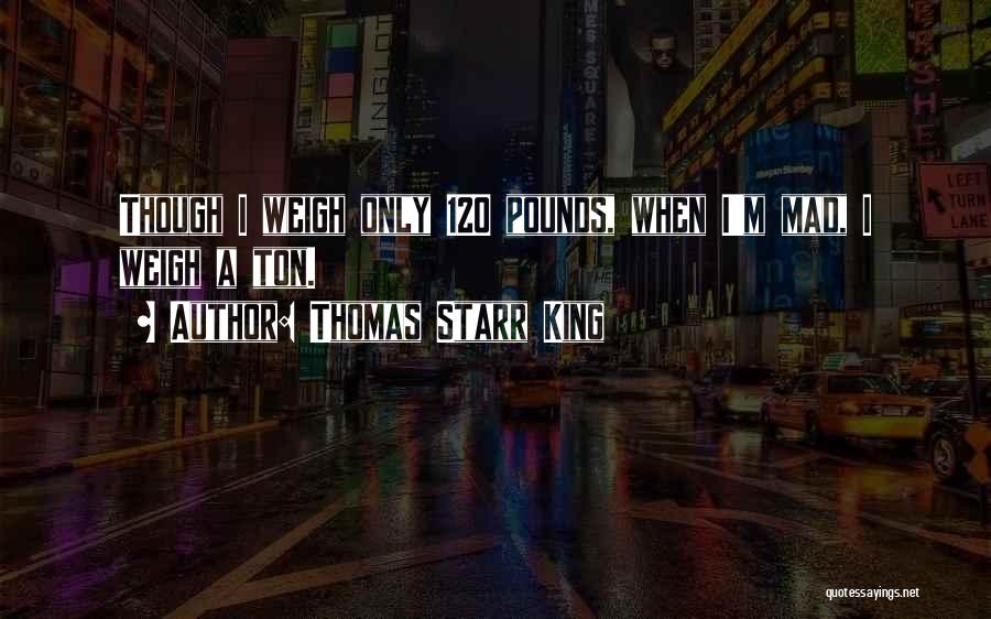 Thomas Starr King Quotes 306548