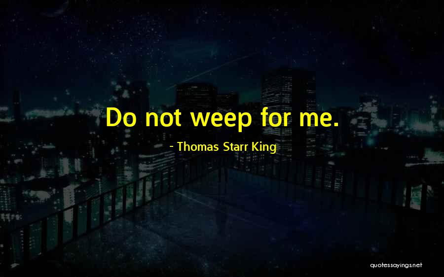 Thomas Starr King Quotes 812971