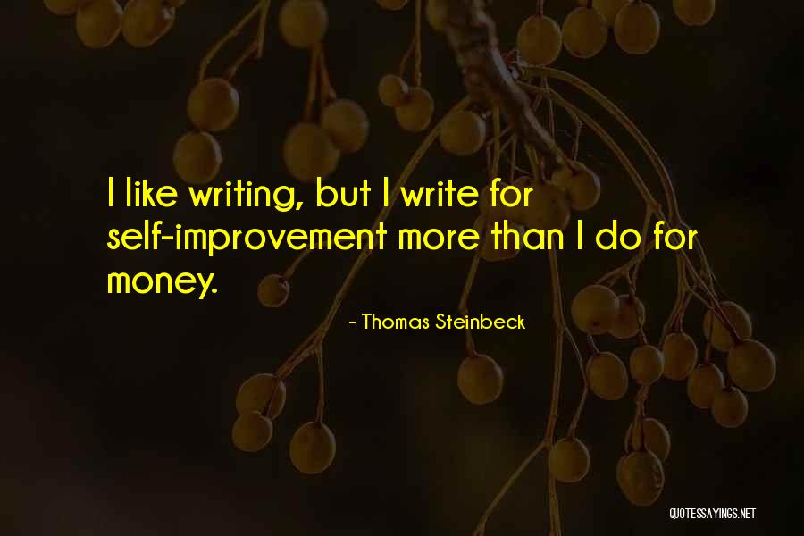 Thomas Steinbeck Quotes 1520672