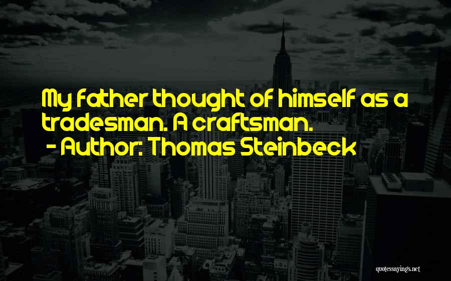 Thomas Steinbeck Quotes 1899600