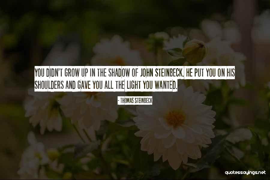 Thomas Steinbeck Quotes 1938779 Thomas Steinbeck Quotes 1938779