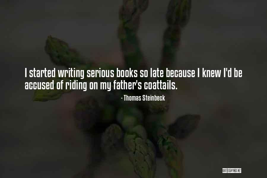 Thomas Steinbeck Quotes 2171429 Thomas Steinbeck Quotes 2171429