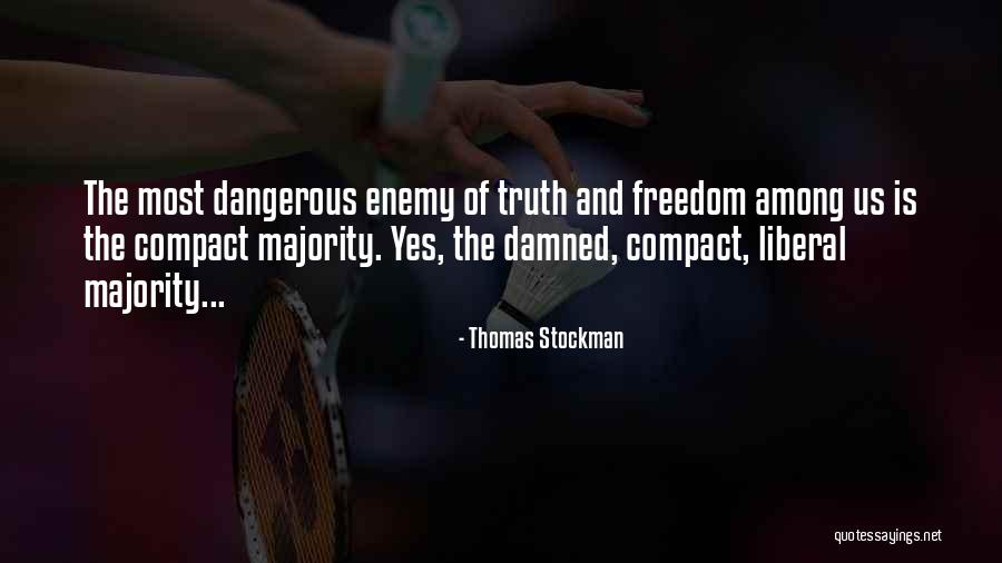 Thomas Stockman Quotes 228569 Thomas Stockman Quotes 228569