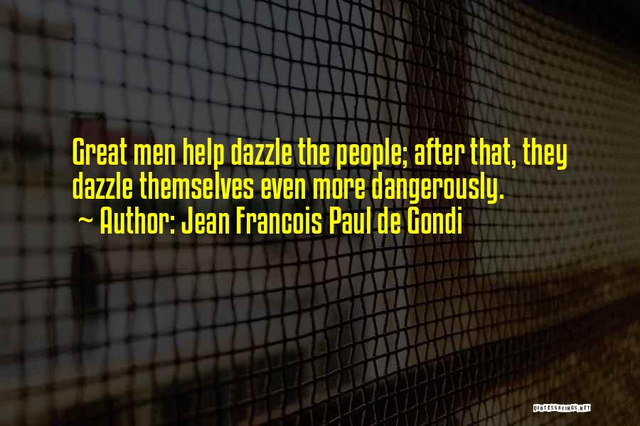 Thomas Sutpen Quotes By Jean Francois Paul De Gondi