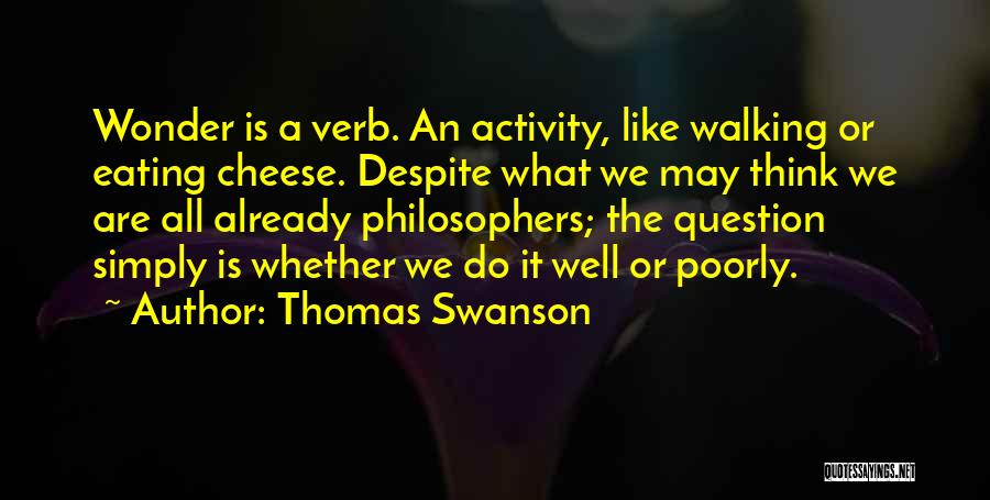 Thomas Swanson Quotes 934540