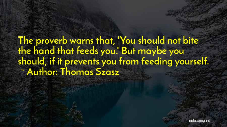 Thomas Szasz Quotes 1002988