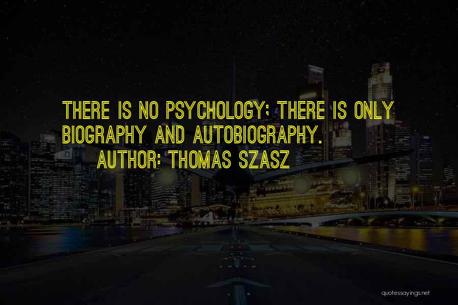 Thomas Szasz Quotes 1234210