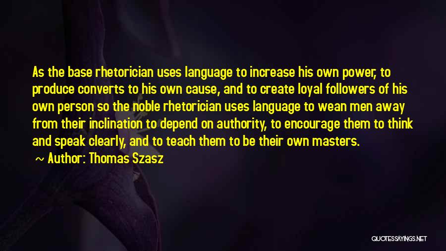 Thomas Szasz Quotes 1278102