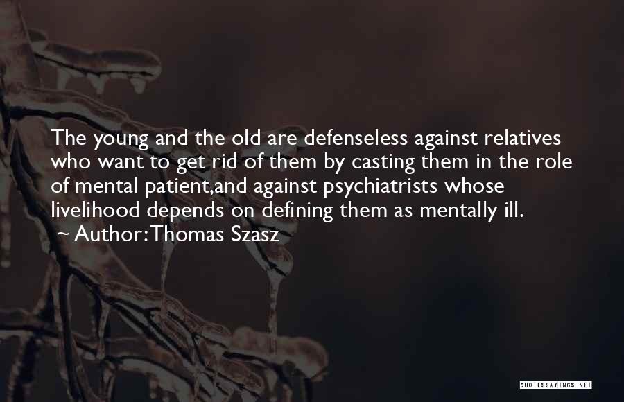 Thomas Szasz Quotes 1357095