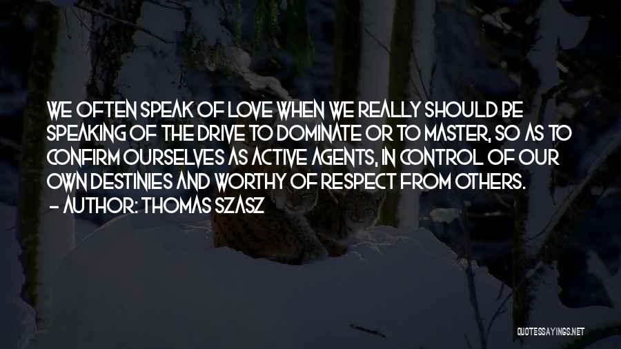 Thomas Szasz Quotes 190825