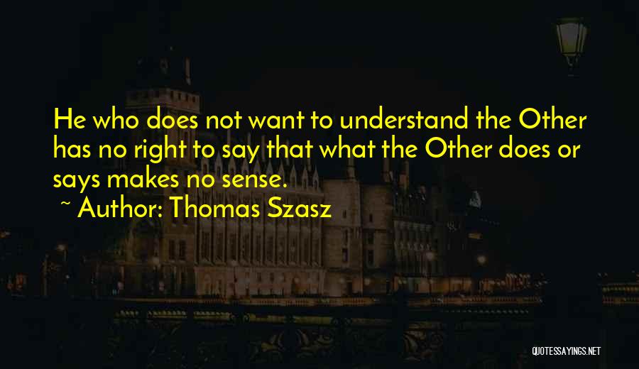 Thomas Szasz Quotes 2199898