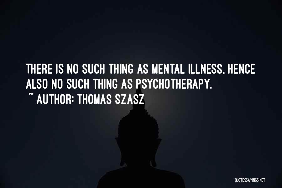 Thomas Szasz Quotes 2270547