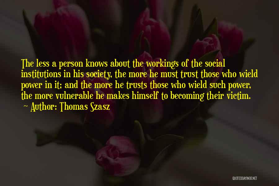 Thomas Szasz Quotes 433206