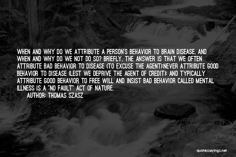 Thomas Szasz Quotes 699081