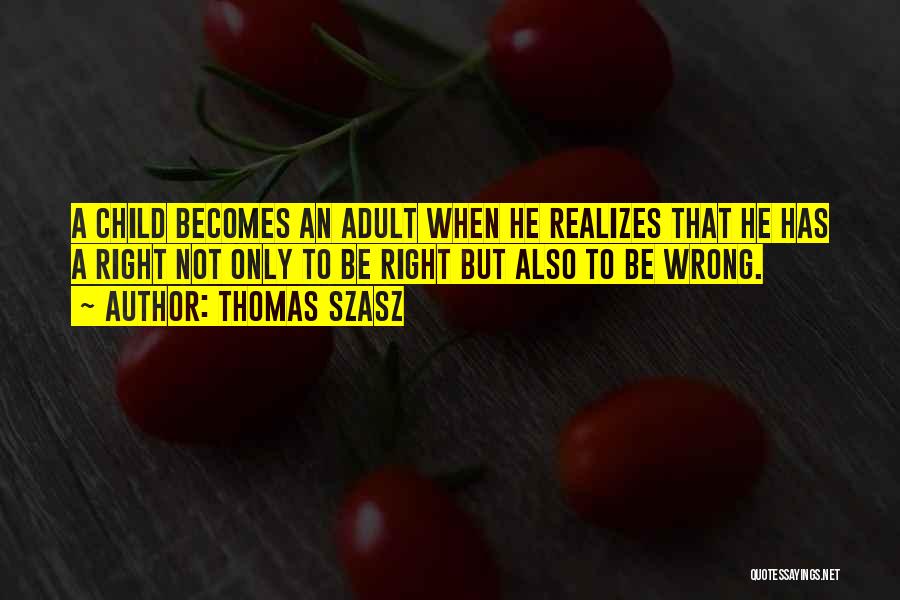 Thomas Szasz Quotes 898656