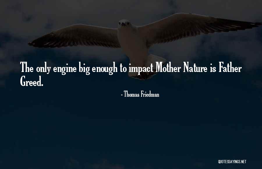 Thomas The Engine Quotes By Thomas Friedman