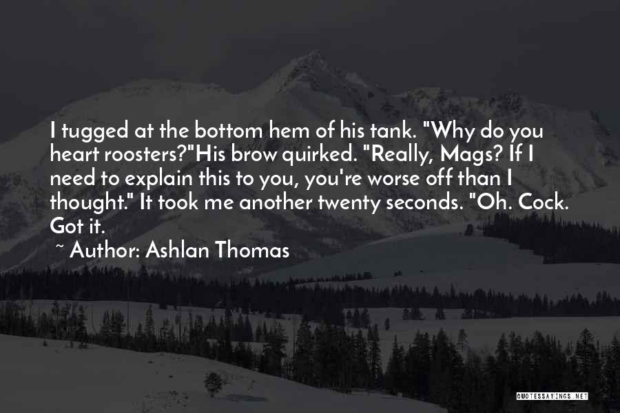 Thomas The Tank Quotes By Ashlan Thomas
