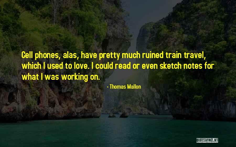 Thomas The Train Quotes By Thomas Mallon