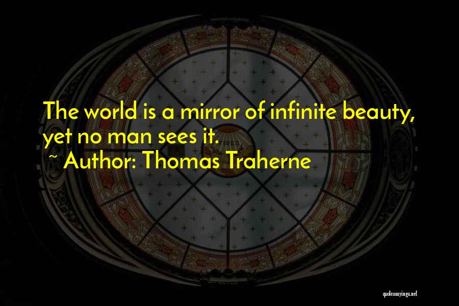 Thomas Traherne Quotes 1054389