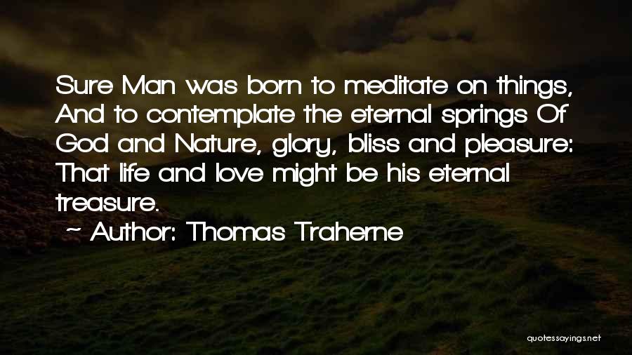 Thomas Traherne Quotes 1112282