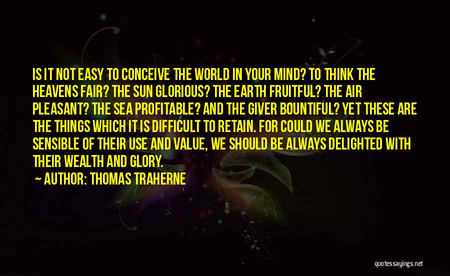 Thomas Traherne Quotes 1455127