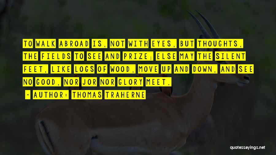 Thomas Traherne Quotes 2219011