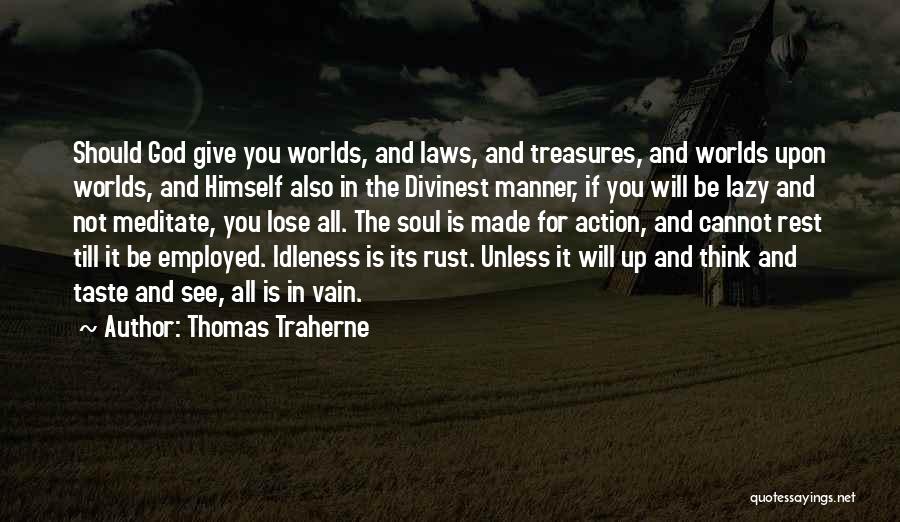 Thomas Traherne Quotes 227890