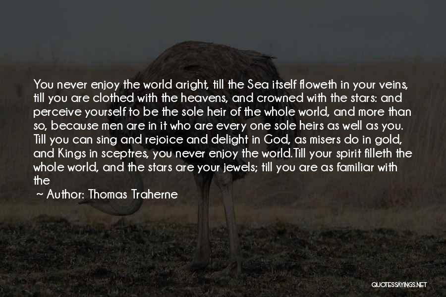 Thomas Traherne Quotes 455666