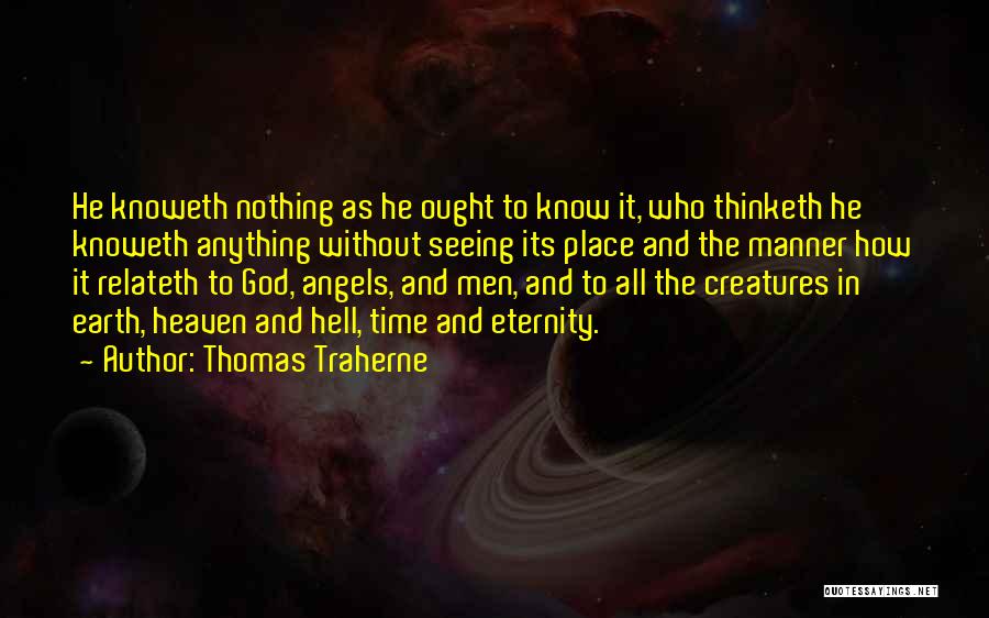 Thomas Traherne Quotes 585923