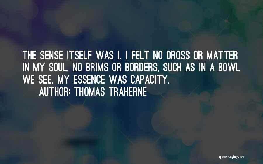 Thomas Traherne Quotes 612374