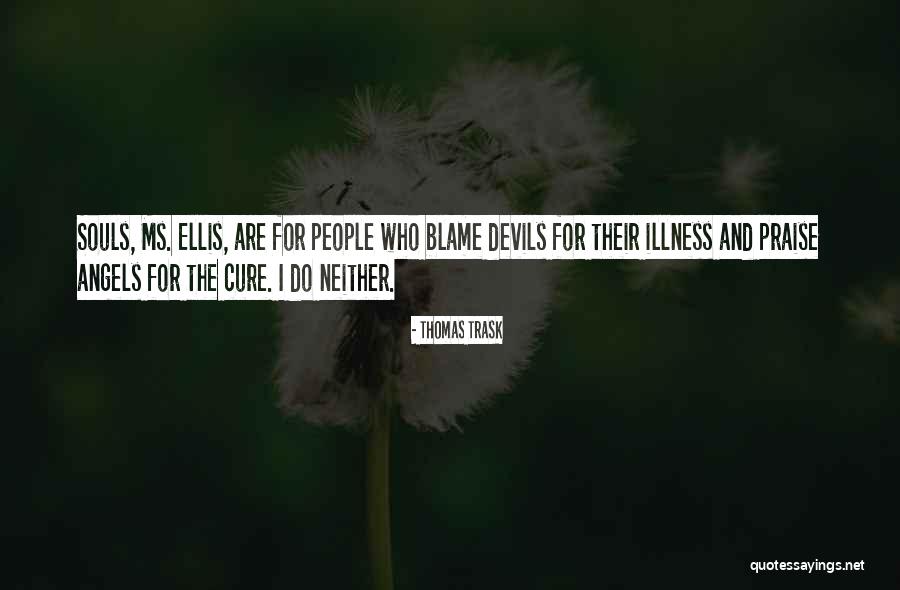 Thomas Trask Quotes 1770389 Thomas Trask Quotes 1770389