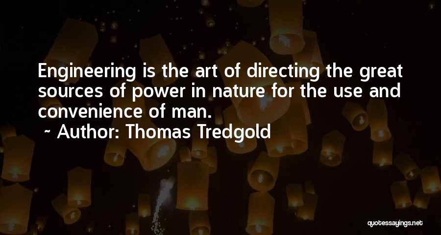 Thomas Tredgold Quotes 566874