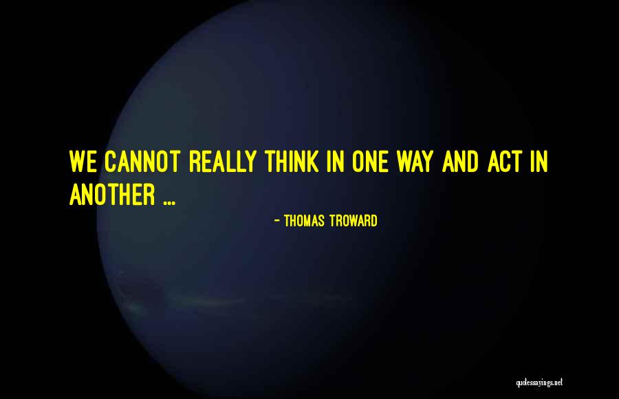Thomas Troward Quotes 2221302 Thomas Troward Quotes 2221302