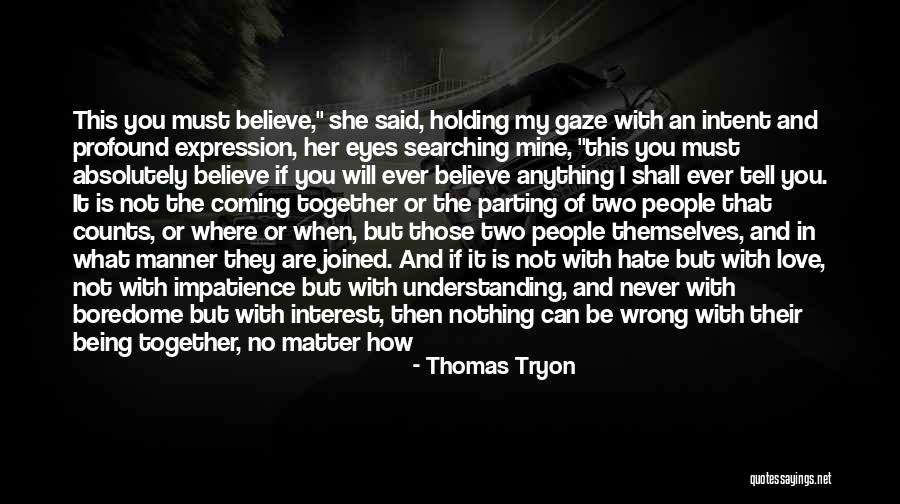 Thomas Tryon Quotes 1915558