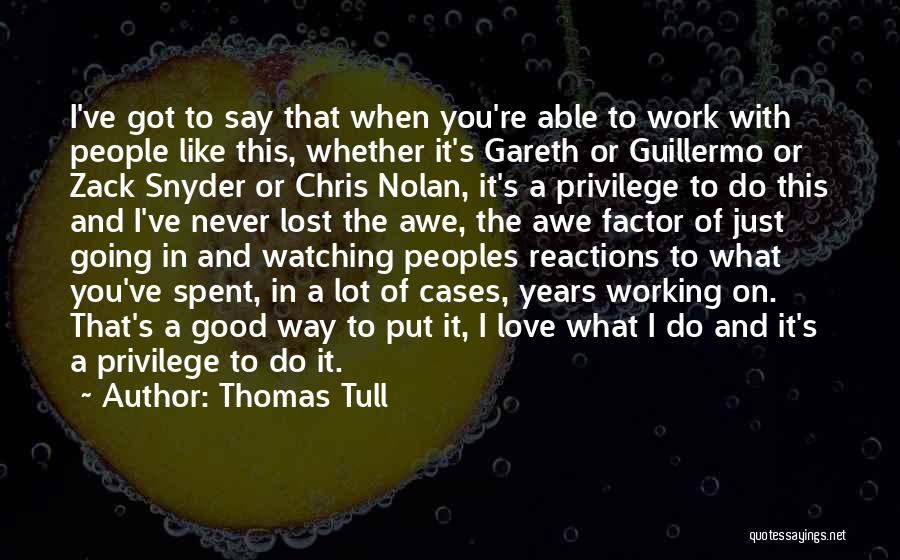Thomas Tull Quotes 213535