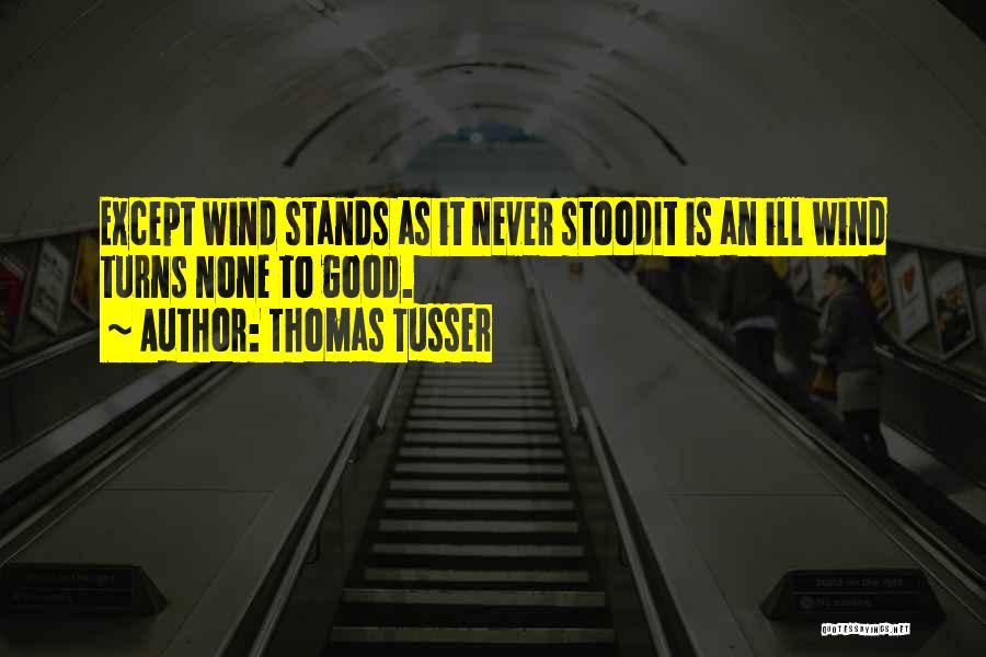 Thomas Tusser Quotes 1168905