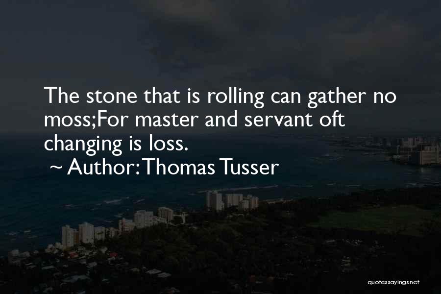 Thomas Tusser Quotes 1276642