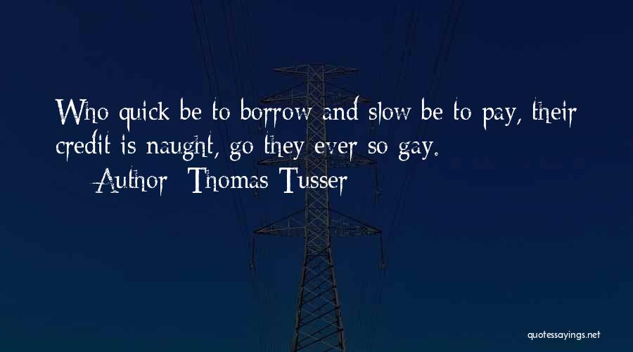 Thomas Tusser Quotes 763936