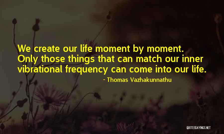 Thomas Vazhakunnathu Quotes 1849784