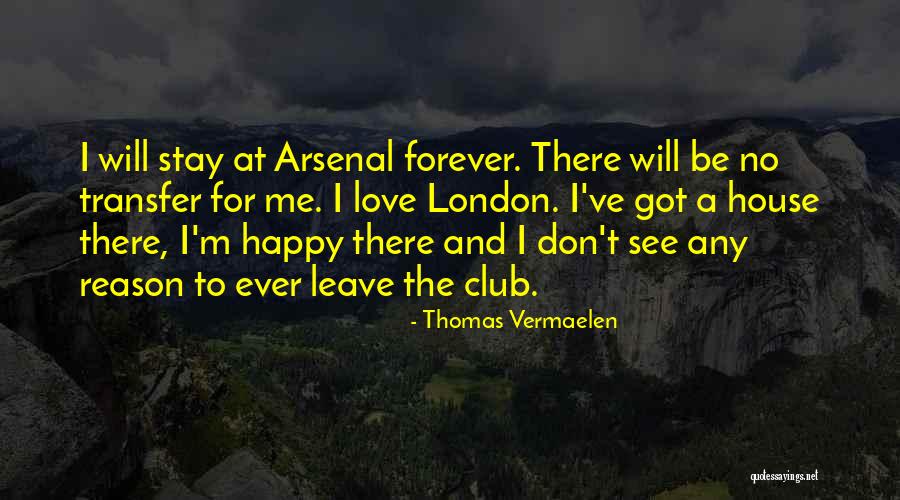 Thomas Vermaelen Quotes 2061499 Thomas Vermaelen Quotes 2061499