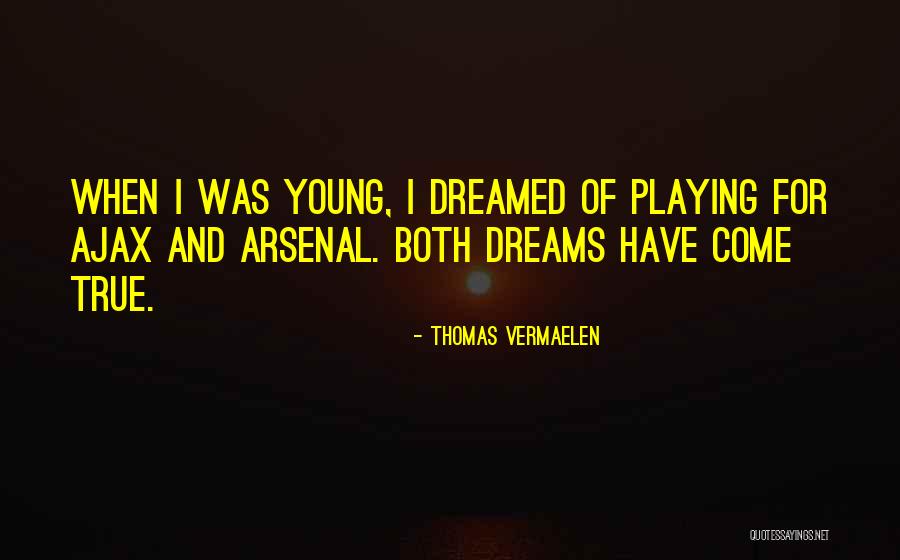 Thomas Vermaelen Quotes 2123425 Thomas Vermaelen Quotes 2123425