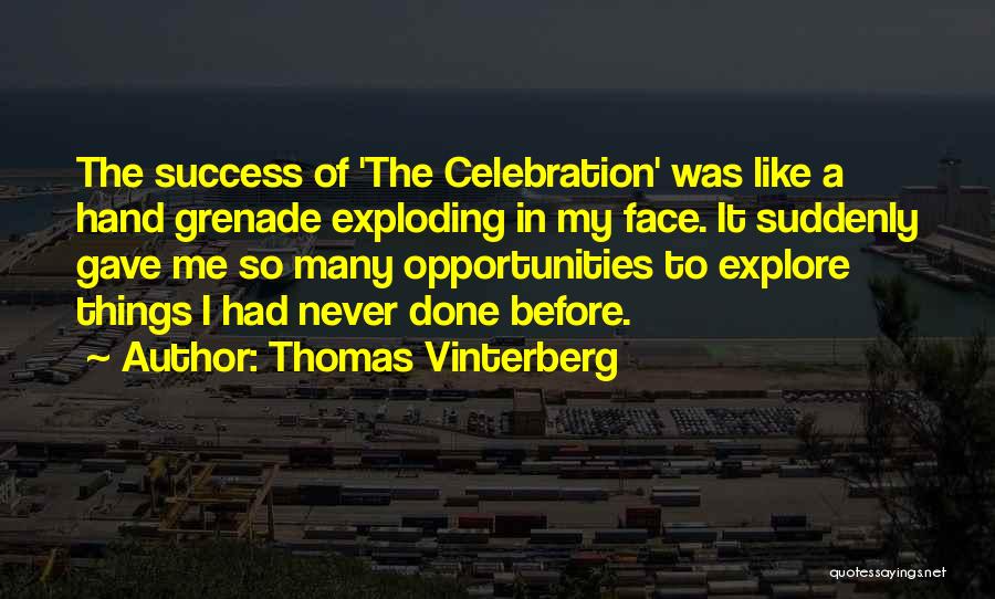 Thomas Vinterberg Quotes 275264