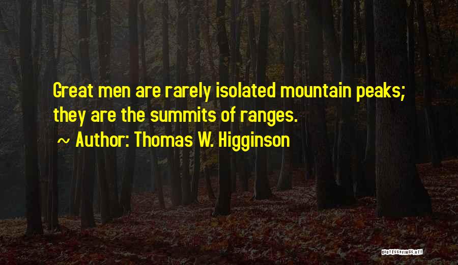 Thomas W. Higginson Quotes 402069