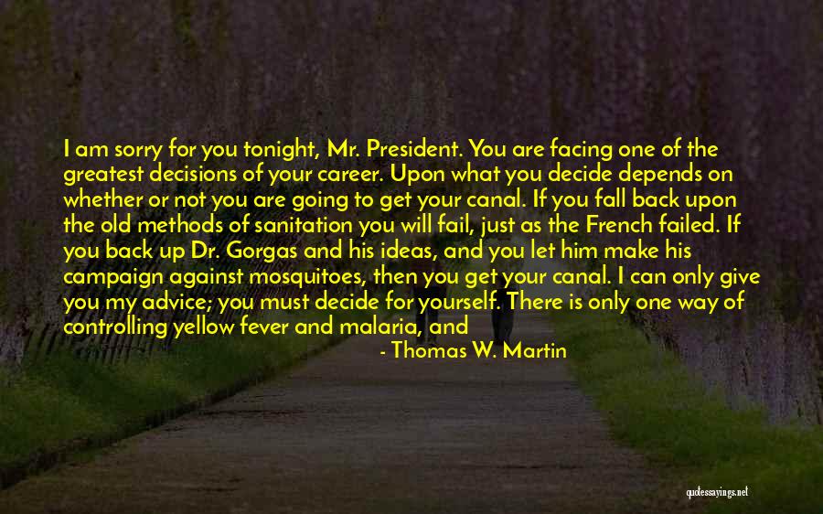 Thomas W. Martin Quotes 391606 Thomas W. Martin Quotes 391606